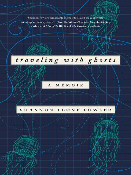 Title details for Traveling with Ghosts by Shannon Leone Fowler - Available